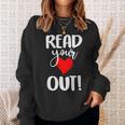 Read Your Heart Out Book Reading For Women & Men Sweatshirt Gifts for Her Read Your Heart Out Book Reading For Women & Men Sweatshirt Gifts for Her