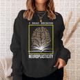 I Read Because Neuroplasticity Brain Book Reader Sweatshirt Gifts for Her