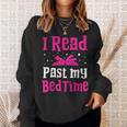 I Read Past My Bedtime Books Lover Bookworm Bookaholic Sweatshirt Gifts for Her