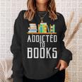 Reader & Library Apparel Addicted To Books Book Lover Sweatshirt Gifts for Her