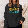 Readers Are Leaders Books Librarian Library Book Lover Sweatshirt Gifts for Her