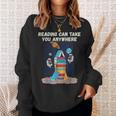 Reading Can Take You Anywhere Astronaut Book Lover Teacher For Men Women Kids Sweatshirt Gifts for Her