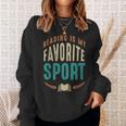 Reading Is My Favorite Sport Book Lover Reading Teacher For Men Women Kids Sweatshirt Gifts for Her Reading Is My Favorite Sport Book Lover Reading Teacher For Men Women Kids Sweatshirt Gifts for Her