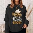 Reading Is My Favorite Sport Read Books For a Bookworm Sweatshirt Gifts for Her Reading Is My Favorite Sport Read Books For a Bookworm Sweatshirt Gifts for Her