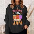 Reading Is My Jam I Love To Read Books Sweatshirt Gifts for Her Reading Is My Jam I Love To Read Books Sweatshirt Gifts for Her