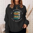 Reading Lover Book Quotes My Weekend Is All Booked Sweatshirt Gifts for Her