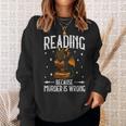 Reading Makes Me Feel Less Murdery Book Dragon Sweatshirt Gifts for Her