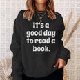 Reading Men Women Kids It's A Good Day To Read A Book Sweatshirt Gifts for Her Reading Men Women Kids It's A Good Day To Read A Book Sweatshirt Gifts for Her