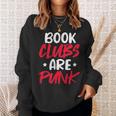 Reading Reader Bookworm Book Clubs Are Punk Sweatshirt Gifts for Her Reading Reader Bookworm Book Clubs Are Punk Sweatshirt Gifts for Her