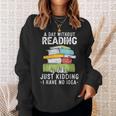 Reading Reader Bookworm Saying Reading Books Lover Sweatshirt Gifts for Her