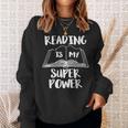 Reading Is My Super Power Books Reading Sweatshirt Gifts for Her Reading Is My Super Power Books Reading Sweatshirt Gifts for Her