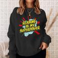 Reading Is My Superpower For a Book Lovers Readers Reading Sweatshirt Gifts for Her