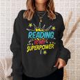 Reading Is My Superpower Book Nerds & Geeks Sweatshirt Gifts for Her