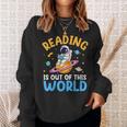 Reading Is Out Of This World Space Read Books Lover Sweatshirt Gifts for Her