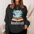 Readsalotl Axolotl Reading Cute Book Lover Bookworm Sweatshirt Gifts for Her