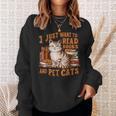 Retro I Just Want To Read Books And Pet Cats Cat Sweatshirt Gifts for Her Retro I Just Want To Read Books And Pet Cats Cat Sweatshirt Gifts for Her