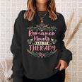 Romance Novels Are My Therapy Romantic Book Sweatshirt Gifts for Her