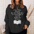 I Say I Have Insomnia But All I Have Is A Good Book Sweatshirt Gifts for Her I Say I Have Insomnia But All I Have Is A Good Book Sweatshirt Gifts for Her