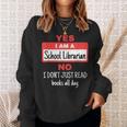 School Librarian Appreciation Don't Read Books Sweatshirt Gifts for Her School Librarian Appreciation Don't Read Books Sweatshirt Gifts for Her
