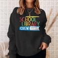 School Library Crew Teacher School Librarian Read More Books Sweatshirt Gifts for Her School Library Crew Teacher School Librarian Read More Books Sweatshirt Gifts for Her