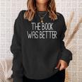 Simple Joys By Carter's The Book Was Better Literary Sweatshirt Gifts for Her Simple Joys By Carter's The Book Was Better Literary Sweatshirt Gifts for Her