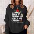 Snow Is Falling Books Are Calling Sweatshirt Gifts for Her Snow Is Falling Books Are Calling Sweatshirt Gifts for Her