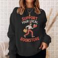 Support Your Local Bookstore Retro Book Lover Sweatshirt Gifts for Her Support Your Local Bookstore Retro Book Lover Sweatshirt Gifts for Her