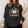 Support Your Local Library Book Nerd Bookworm Sweatshirt Gifts for Her