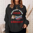 Support Your Local Library Guinea Pig Book Reader Sweatshirt Gifts for Her