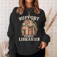 Support Public Libraries Floral Bookshelf Sweatshirt Gifts for Her