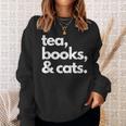 Tea Books And Cats Cat Mom Mum Mama Dad Reading Lover Book Sweatshirt Gifts for Her Tea Books And Cats Cat Mom Mum Mama Dad Reading Lover Book Sweatshirt Gifts for Her