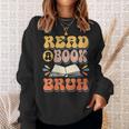 Teacher Book Lover Quote Read A Book Bruh Teaching Sweatshirt Gifts for Her Teacher Book Lover Quote Read A Book Bruh Teaching Sweatshirt Gifts for Her