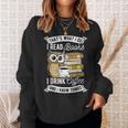 That's What I Do I Read Book I Drink Coffee & I Know Things Sweatshirt Gifts for Her