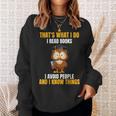 That's What I Do I Read Books I Avoid People I Know Things Sweatshirt Gifts for Her That's What I Do I Read Books I Avoid People I Know Things Sweatshirt Gifts for Her
