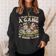 I Tried To Form A Gang But It Turned Into A Book Club Groovy Sweatshirt Gifts for Her