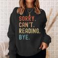 Tut Mir Sorry Ich Kann Nicht Lesen Bye Book Lover Sweatshirt Gifts for Her Tut Mir Sorry Ich Kann Nicht Lesen Bye Book Lover Sweatshirt Gifts for Her