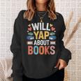 Will Yap About Books Reader Bookworm Librarian Sweatshirt Gifts for Her Will Yap About Books Reader Bookworm Librarian Sweatshirt Gifts for Her