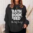 Women's Bath Book Bed Book Lover Self-Care For Women Sweatshirt Gifts for Her