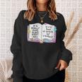 Women's Good Place Right Now In My Book Of Course Not Mentally Sweatshirt Gifts for Her