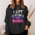 Women's I Lift So I Can Carry More Books Reader Workout Sweatshirt Gifts for Her