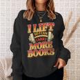 Women's Lift So I Can Carry More Books Reading Lovers Workout Sweatshirt Gifts for Her Women's Lift So I Can Carry More Books Reading Lovers Workout Sweatshirt Gifts for Her
