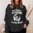 In A World Of Bookworms Be A Book Dragon Inspirational Sweatshirt Gifts for Her
