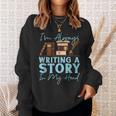 Writing Quill Book Novel Writer & Published Author I'M Sweatshirt Gifts for Her