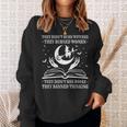 They Didn't Burn Witches They Burned Women And Ban Books Sweatshirt Gifts for Her They Didn't Burn Witches They Burned Women And Ban Books Sweatshirt Gifts for Her