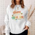 Bans Off Our Books Bookaholic Banned Book Lovers Readers Sweatshirt Gifts for Her