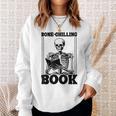 Bone-Chilling Book Book Lover Bookworm Skeleton Book Sweatshirt Gifts for Her