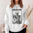 Bone-Dry Story Skeleton Reading Book Lovers Bookworm Book Sweatshirt Gifts for Her Bone-Dry Story Skeleton Reading Book Lovers Bookworm Book Sweatshirt Gifts for Her