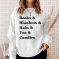 Books And Blankets And Rain And Tea And Candles Graphic Sweatshirt Gifts for Her