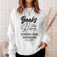 Books Helping Introvert Avoid Conversation Since 1454 Sweatshirt Gifts for Her
