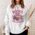Books Are My Love Language Retro Bookworm Flowers Valentine Sweatshirt Gifts for Her Books Are My Love Language Retro Bookworm Flowers Valentine Sweatshirt Gifts for Her